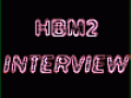 Hammy-Bob Mod 2 Interview.