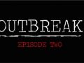 Outbreak: Episode Two Teaser 