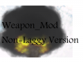 Weapon_Mod Non-Laggy Version