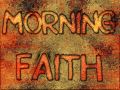 Morning Faith Development Special #1