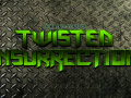 Twisted Insurrection Public Beta 3 Re-Issue Released!