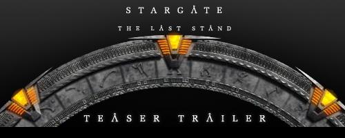 Stargate : The Last Stand Teaser 1