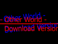 - Other World = Download Version -