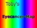 Toby's Eyecancer-Map
