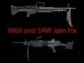 M60 and SAW Jam Fix, for v1.1