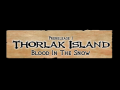 Thorlak Island Prerelease 1 Patch 1.2