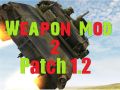 Weapon_Mod 2 Patch 1.2 (Outdated only 1.3 needed)