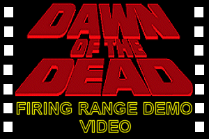 DAWN OF THE DEAD - Firing Range Demo
