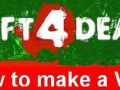 How to make a Left4Dead VPK