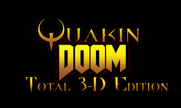QuakinDoom Total 3-D Edition