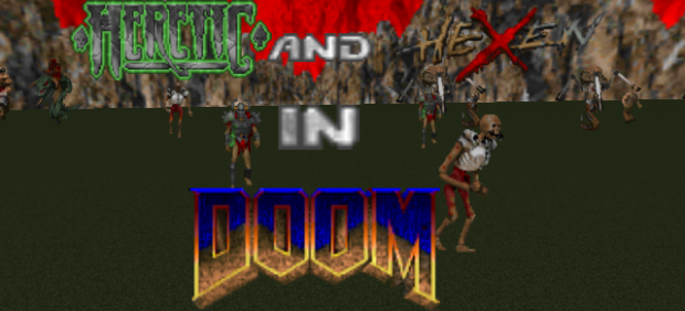 Heretic & Hexen In DOOM