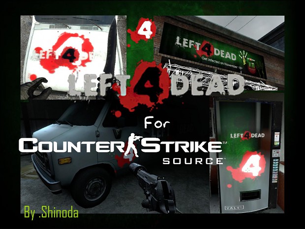 Left 4 Dead for CSS by .shinoda