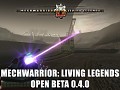 MechWarrior: Living Legends 0.4.0 Public Open Beta