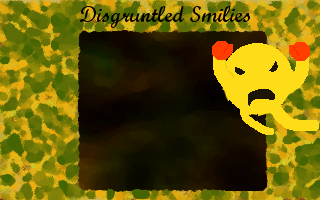 Disgruntled Smilies Alpha Demo Full Window