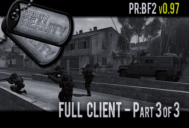 Project Reality: BF2 v0.97 Full (Part 3 of 3)