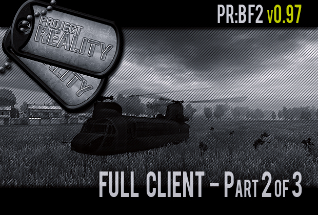 Project Reality: BF2 v0.97 Full (Part 2 of 3)