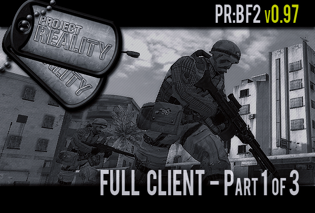 Project Reality: BF2 v0.97 Full (Part 1 of 3)