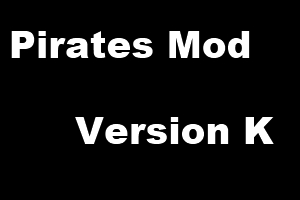Pirates Mod Version K