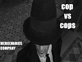 Cop vs Cops Version 1.0