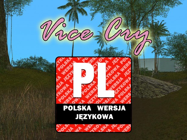 Vice Cry - Polish Language/Spolszczenie