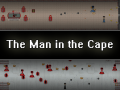 The Man in the Cape - Demo