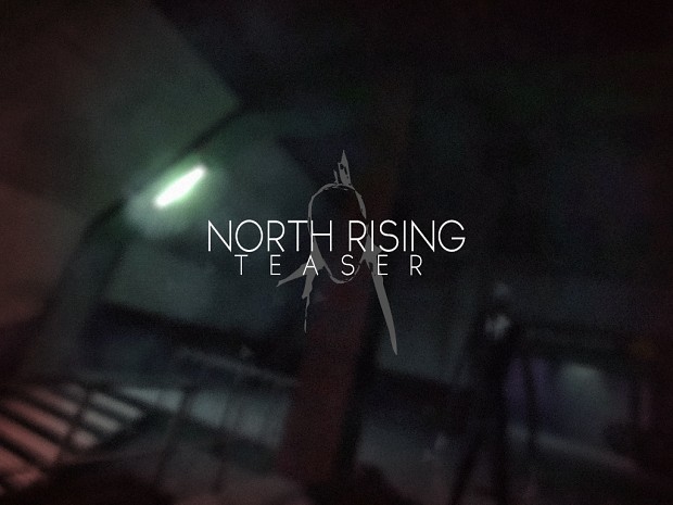 North Rising ~ Teaser Download