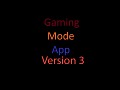 Gaming Mode App - Version 3.