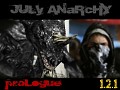 July Anarchy Prologue 1.2.1