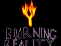 Burning Reality