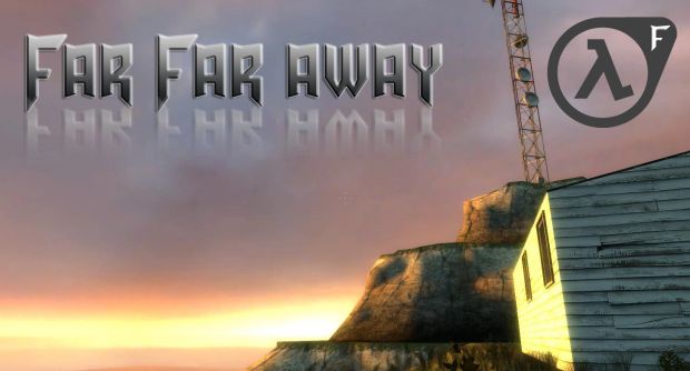 Far Far Away 