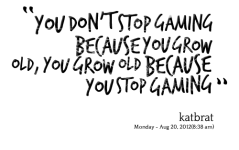 Gaming; Quotes