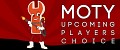MOTY Players Choice Upcoming 2012