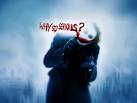 Why so Serious