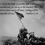 Iwo Jima Flag Raising - Matthew 17:20