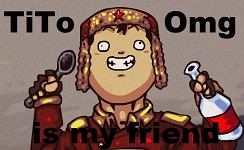TiToOmg is my friend