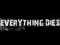 everything dies