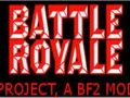 Battle Royale Project; A BF2 MOD