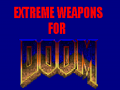 EXTREME WEAPONS for Doom