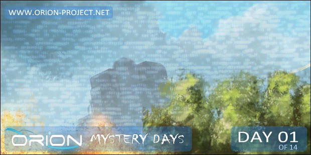 ORION - Mystery Days Event - Day 01