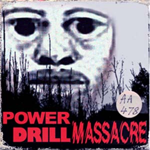 скачать торрент power drill massacre