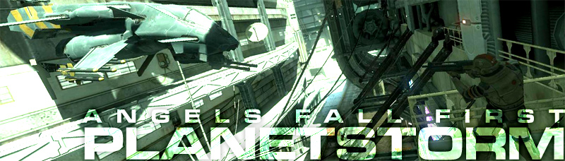 Angels Fall First: Planetstorm Angels Fall First: Planetstorm