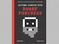 Dwarf Fortress Game Guide