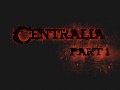 Centralia Part 1