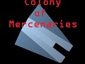 Colony of Mercenaries Alpha Release