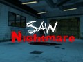 Saw Nightmare is dead