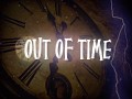 "Out Of Time" coming soon