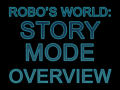 Robo's World: Story Overview