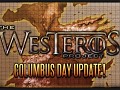 The Westeros Project - Columbus Day Feature!