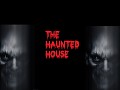 The Haunted House Demo Updated 