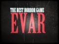 "The Best Horror Game EVAR" is released!